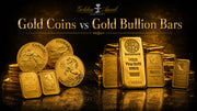 Gold Coins vs Gold Bullion Bars